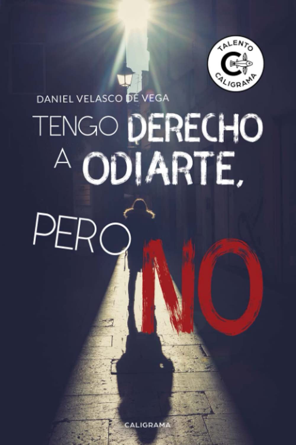 Tengo derecho a odiarte, pero no (Talento) Contemporary literature