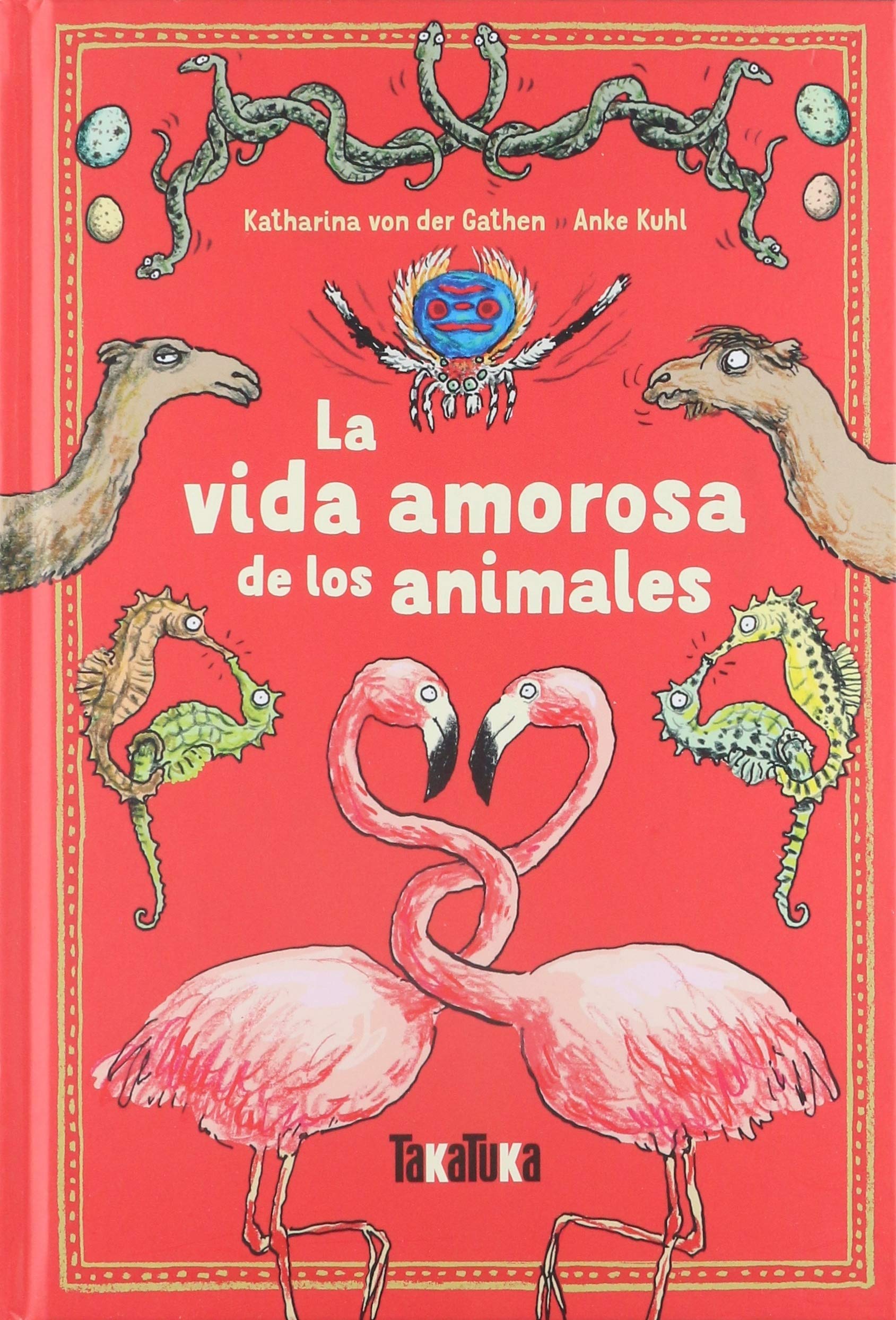 La vida amorosa de los animales (Takatuka no ficción) Social Sciences