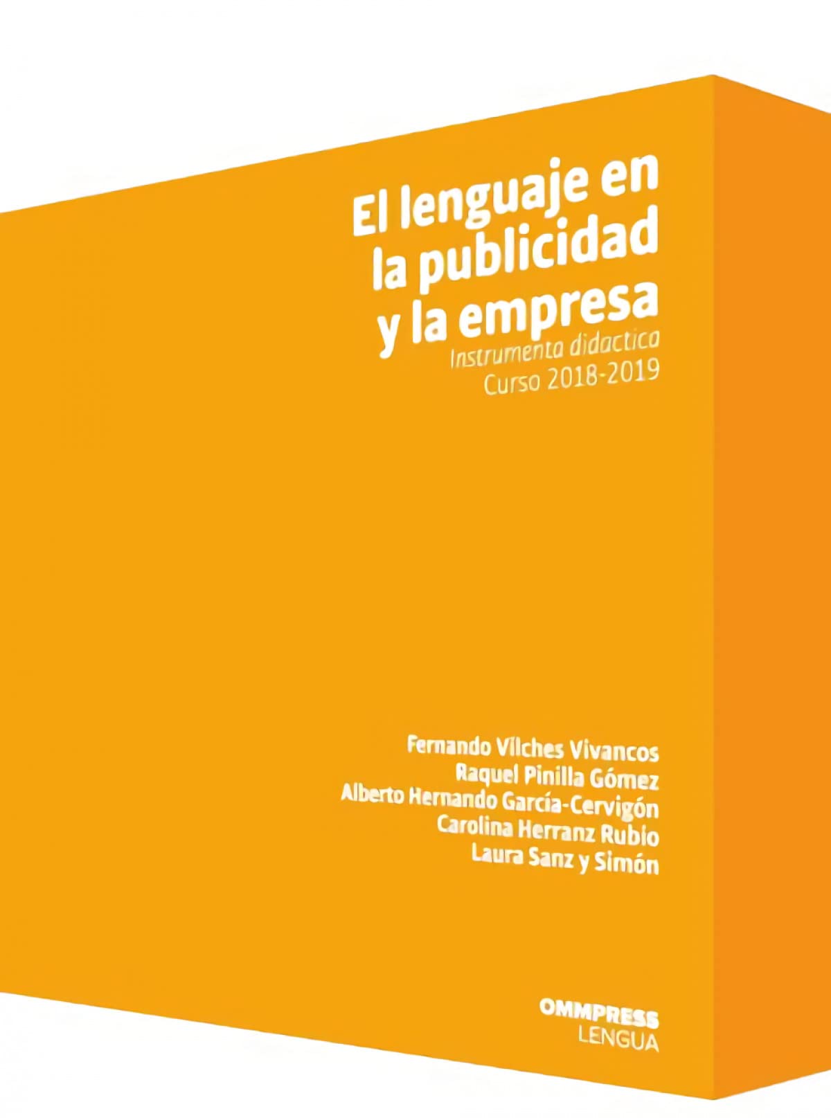 Lenguaje en la publicidad y la empresa, el instrumenta didáctica 3e ed Fernando Vilches Vivancos Books