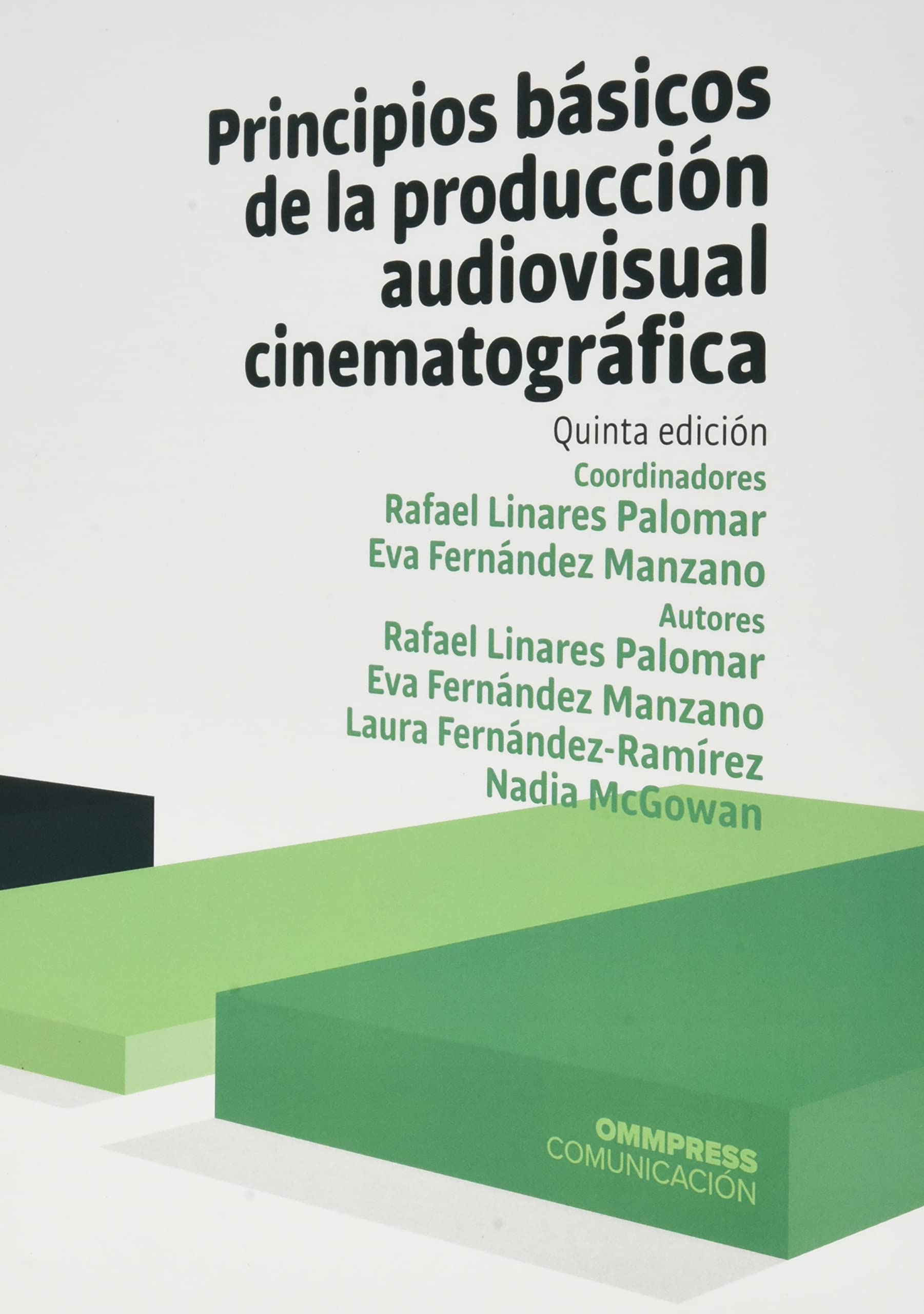 PRINCIPIOS BASICOS DE LA PRODUCCION AUDIOVISUAL CINEMATOGRAFICA 5 book