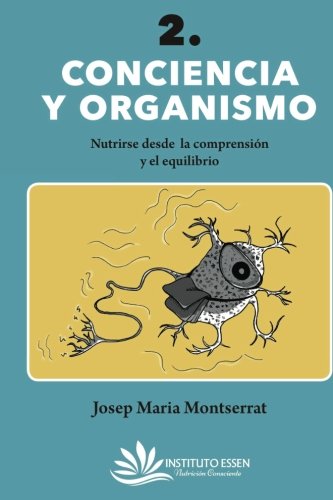 Conciencia y Organismo (Autoayuda, Band 1) Self-help