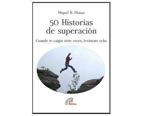 50 historias de superación : cuando te caigas siete veces, levántate ocho (Sabiduría y vida, Band 2) Business, Finance & Career