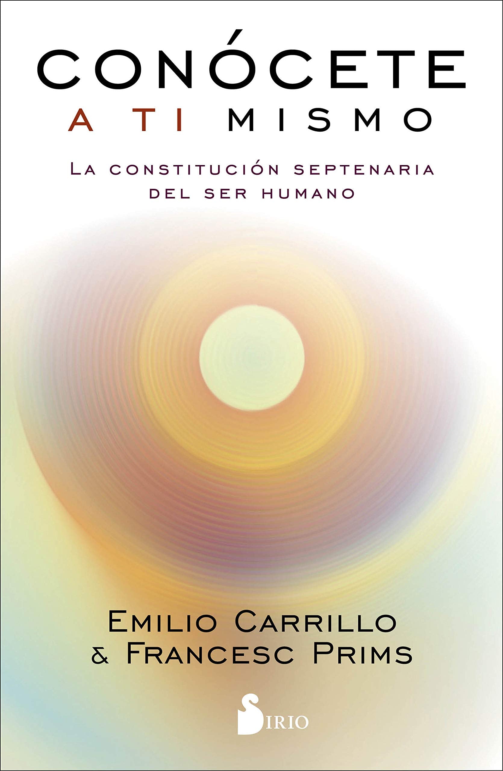 Conocete a Ti Mismo: La constitución septenaria del ser humano Religion & Esotericism