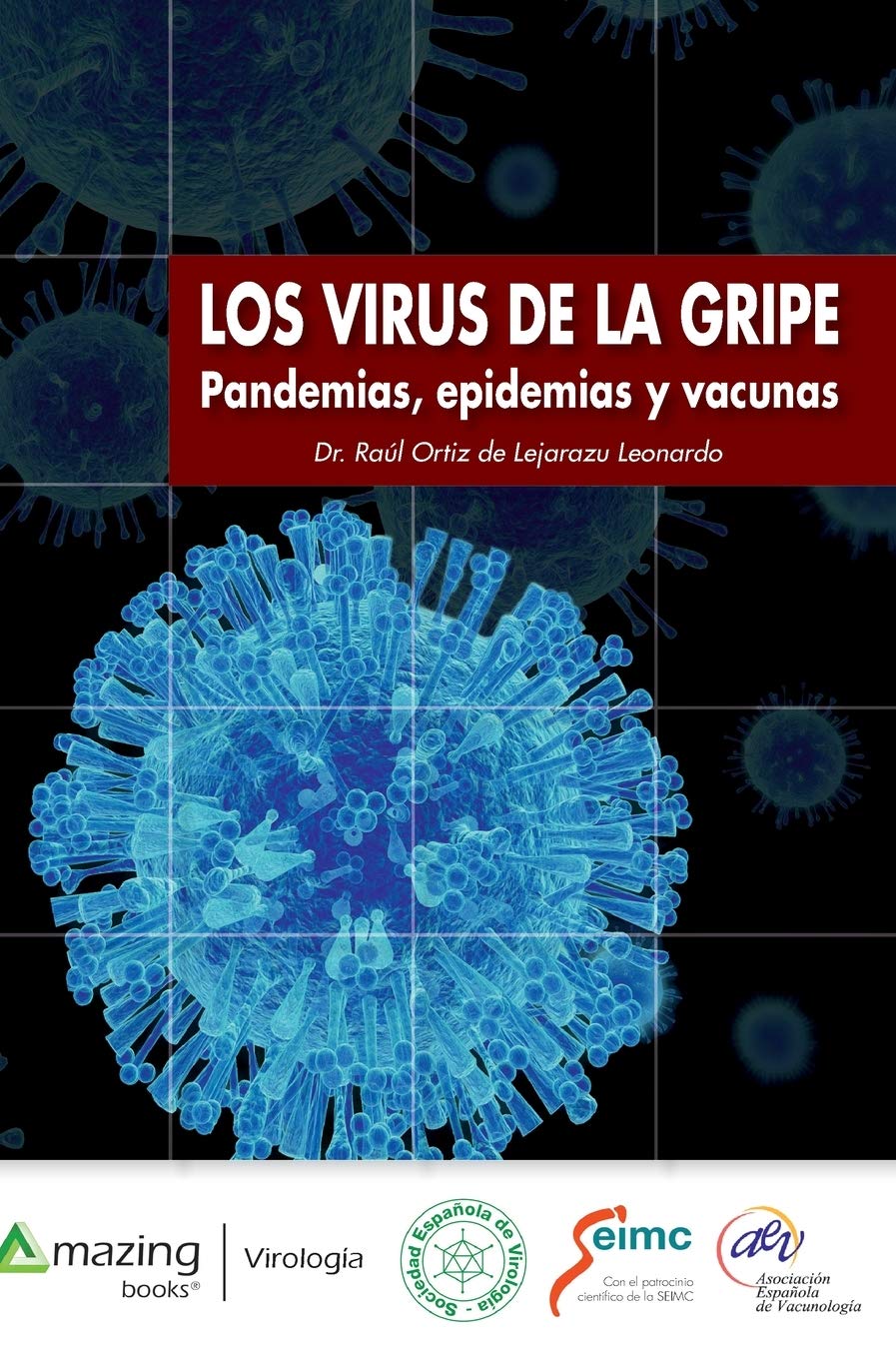 Los Virus de la Gripe: Pandemias, epidemias y vacunas book