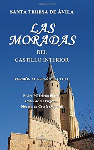 Las moradas del castillo interior Essays & Short Stories