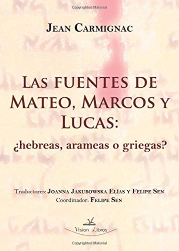 Las fuentes de Mateo, Marcos y Lucas: ¿hebreas, arameas o griegas? Politics & Society