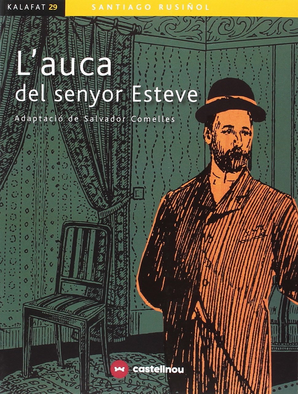 L'AUCA DEL SENYOR ESTEVE (Kalafat / Kalafate, Band 29) Novels & Short Stories