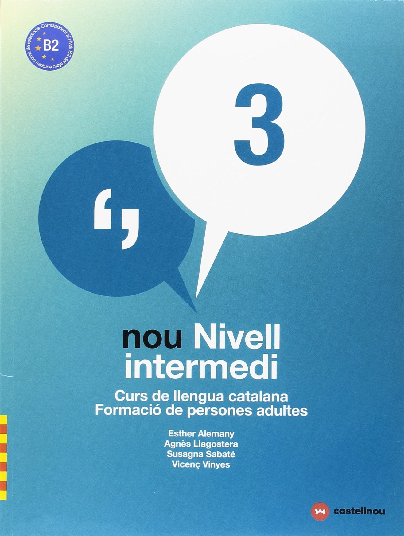 NOU NIVELL INTERMEDI 3 + QUADERN D'ACTIVITATS: Curs de Llengua Catalana-Formació de Persones Adultes Foreign Languages ​​& Dictionaries