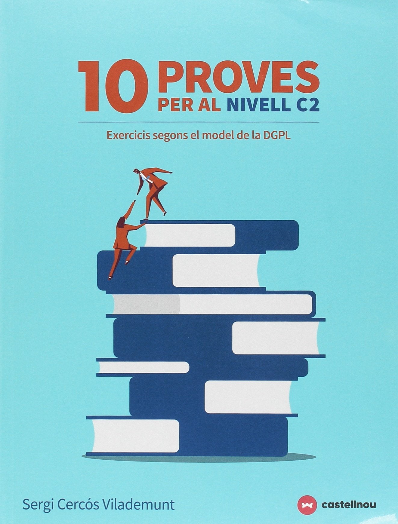 10 PROVES PER AL NIVELL C2 (tipus les proves de la DGPL) Books