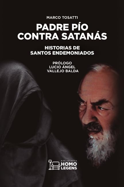 Padre Pío contra Satanás: Historias de santos endemoniados Religion & Esotericism