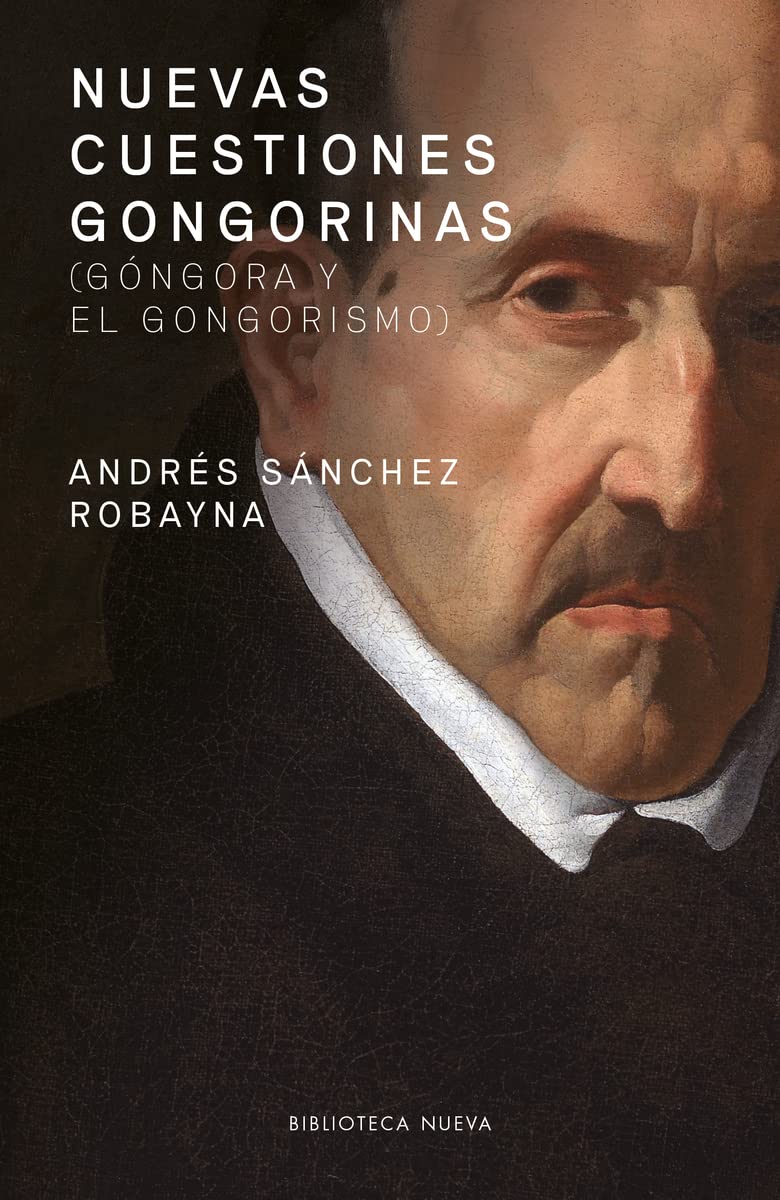 Nuevas cuestiones gongorinas. Góngora y el gongorismo Manga