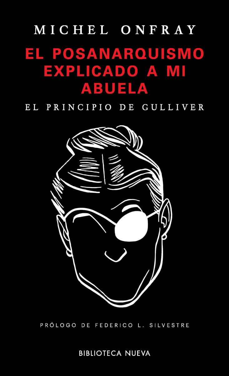 El posanarquismo explicado a mi abuela . El principio de Gulliver Philosophy