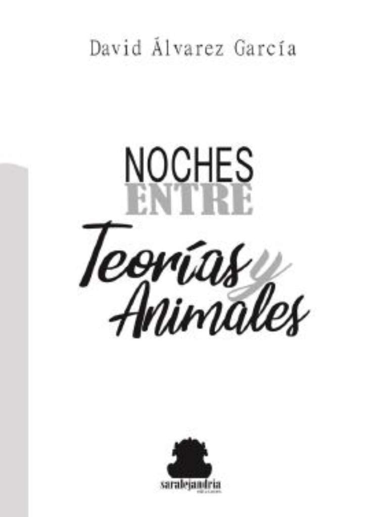 NOCHES ENTRE TEORÍAS Y ANIMALES Poetry