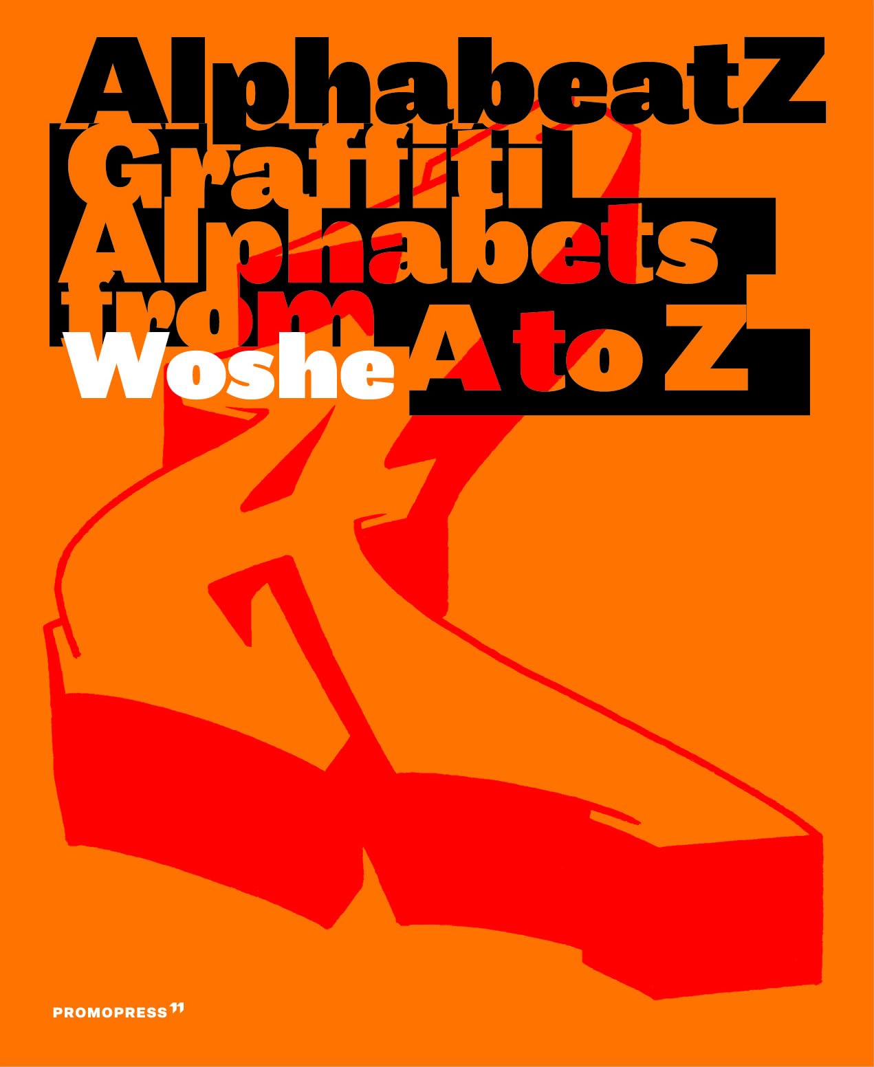 Alphabeatz: Graffiti Alphabets from A to Z (Promopress) Books