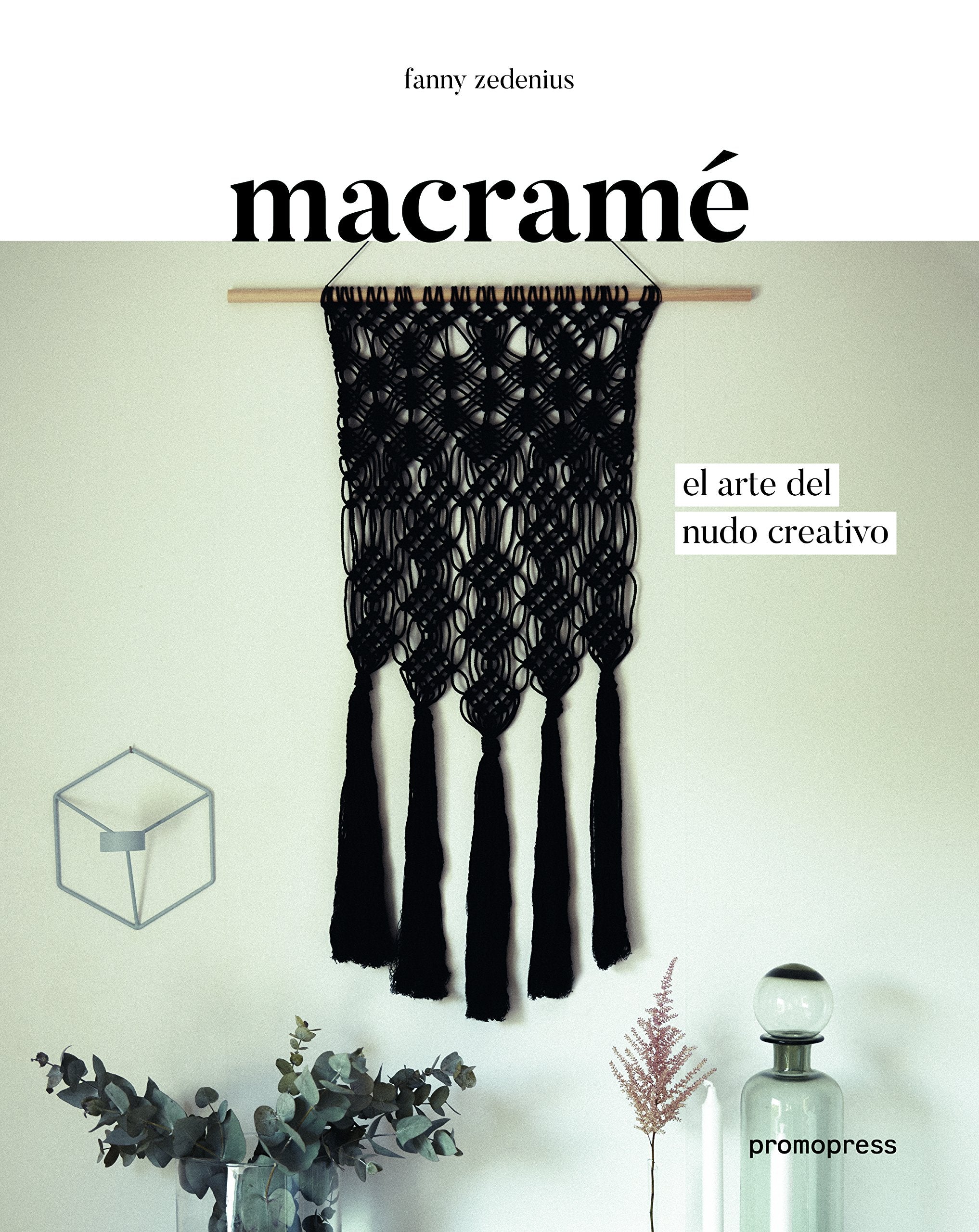 Macramé : el arte del nudo creativo Social Sciences