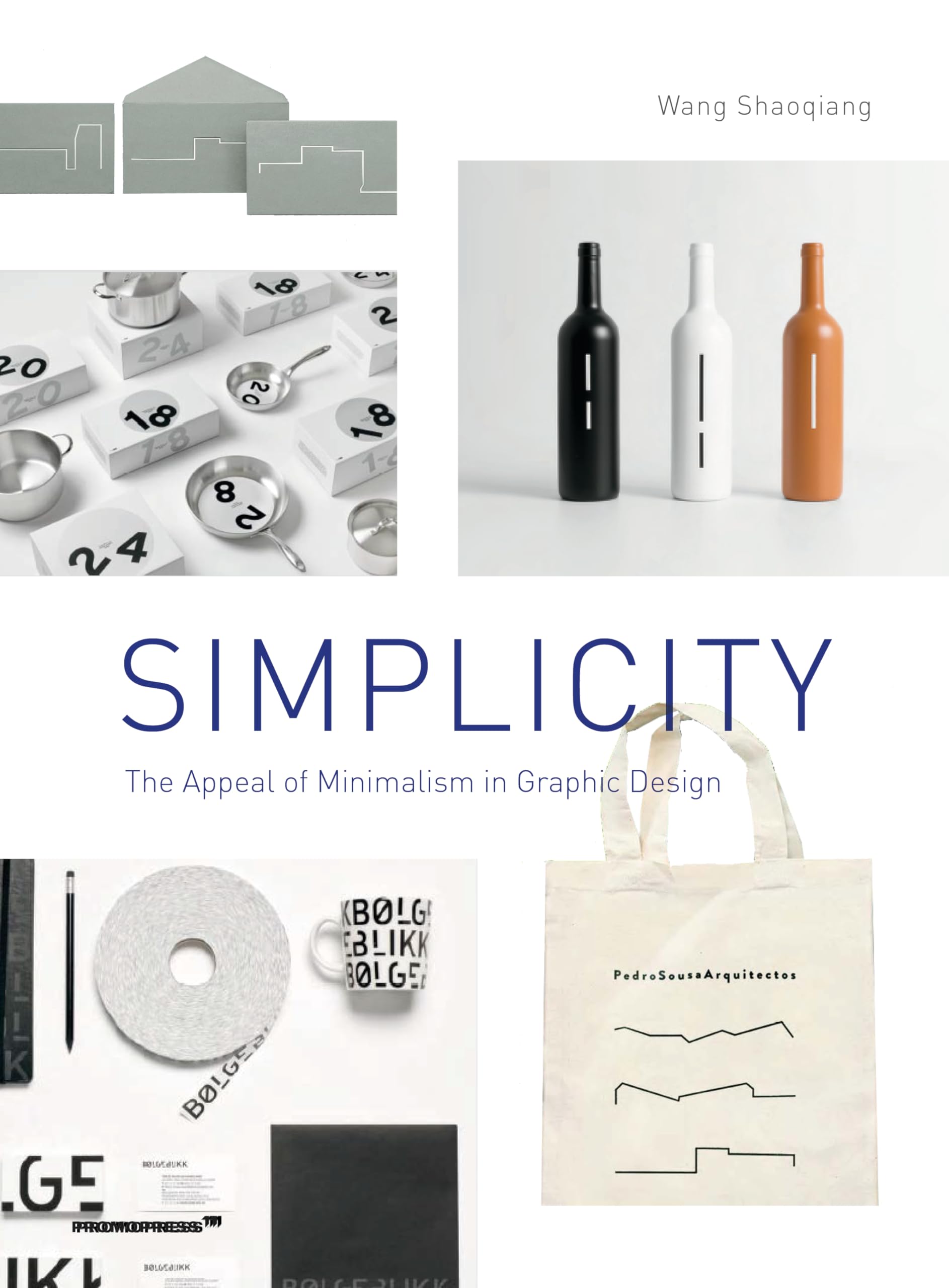 Simplicity The Appeal of Minimalism in Graphic Design (Paperback) Architecture