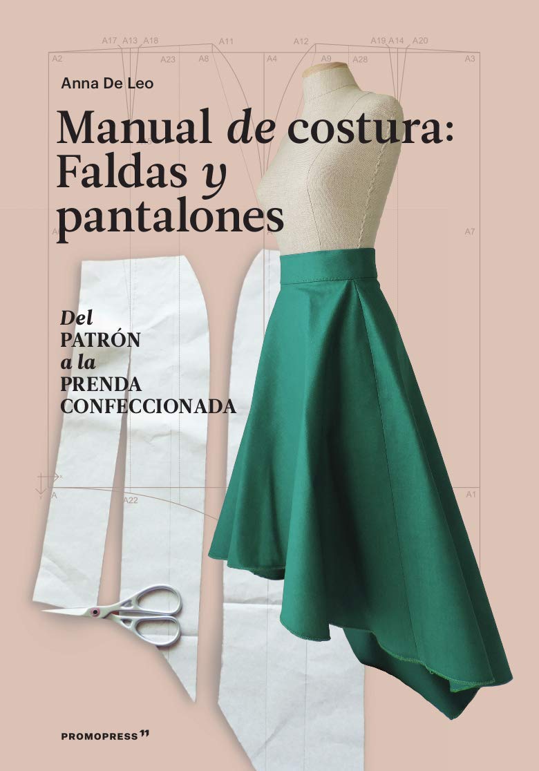 MANUAL DE COSTURA FALDAS Y PANTALONES DEL PATRON A LA PRENDA A LA PREN (Godall Narrativa esp) Living & Furnishing