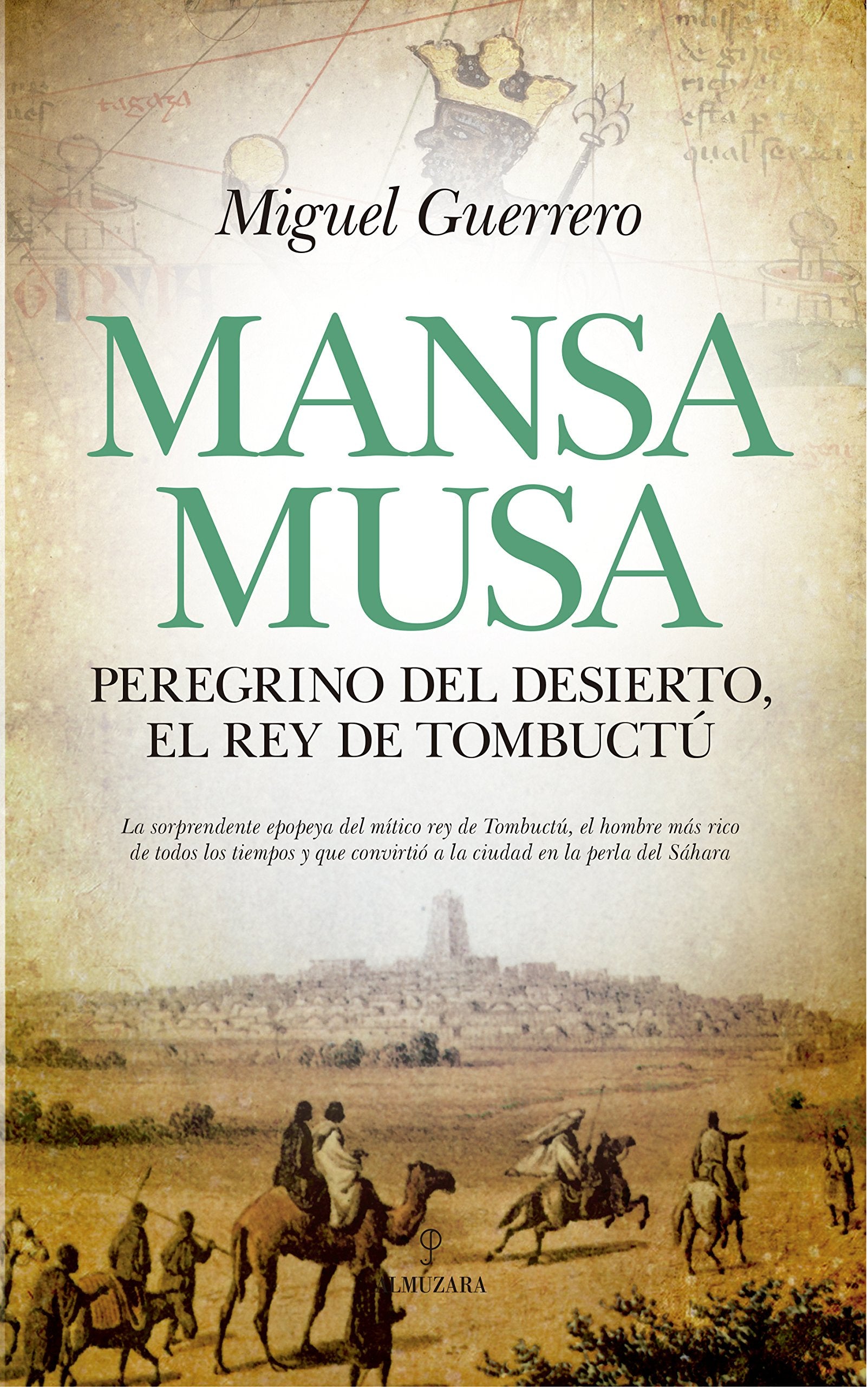 Mansa Musa, Peregrino del Desierto, El Rey de Tombuctu (Novela Histórica) Contemporary literature Books
