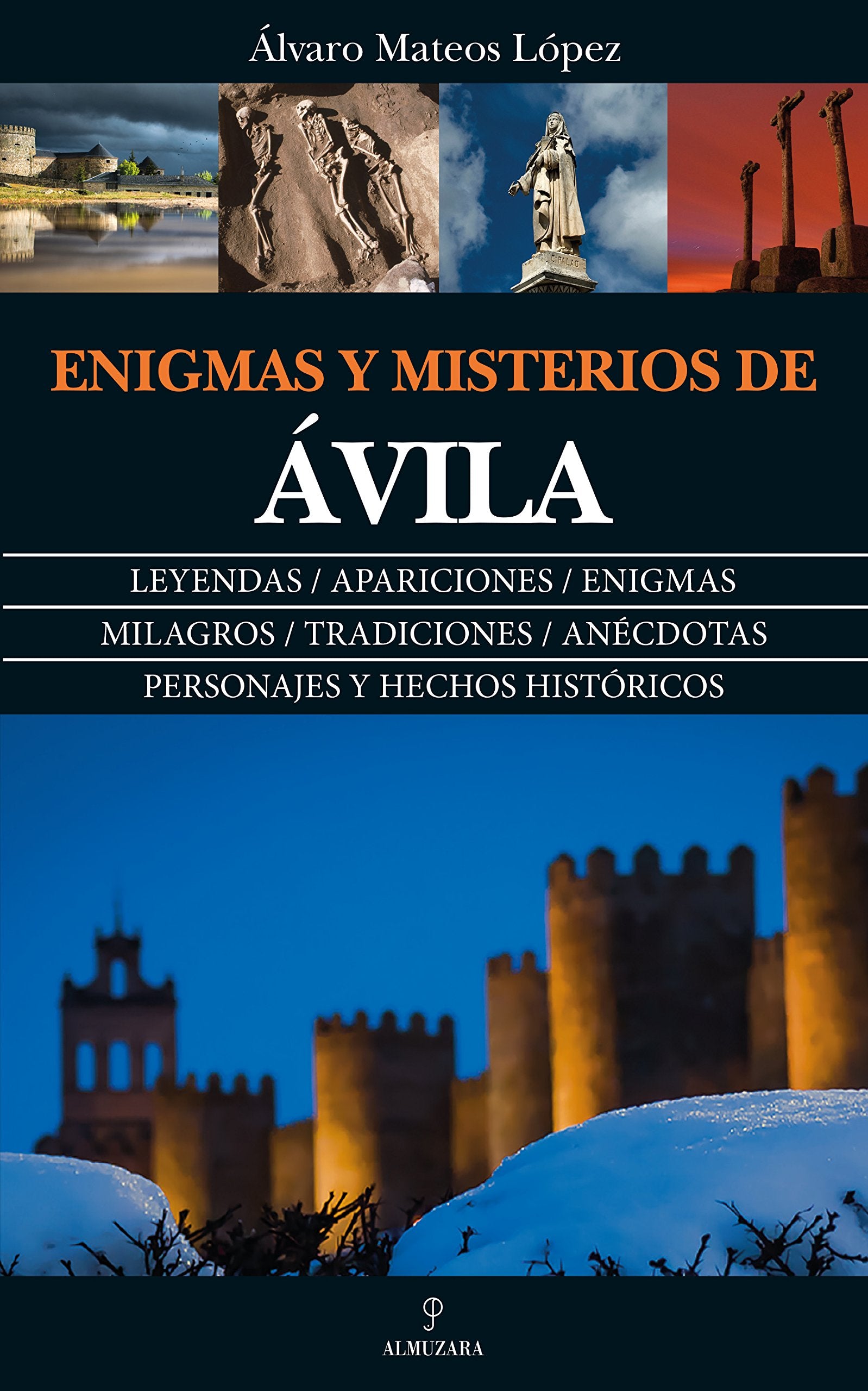 Enigmas y misterios de Ávila Religion & Esotericism