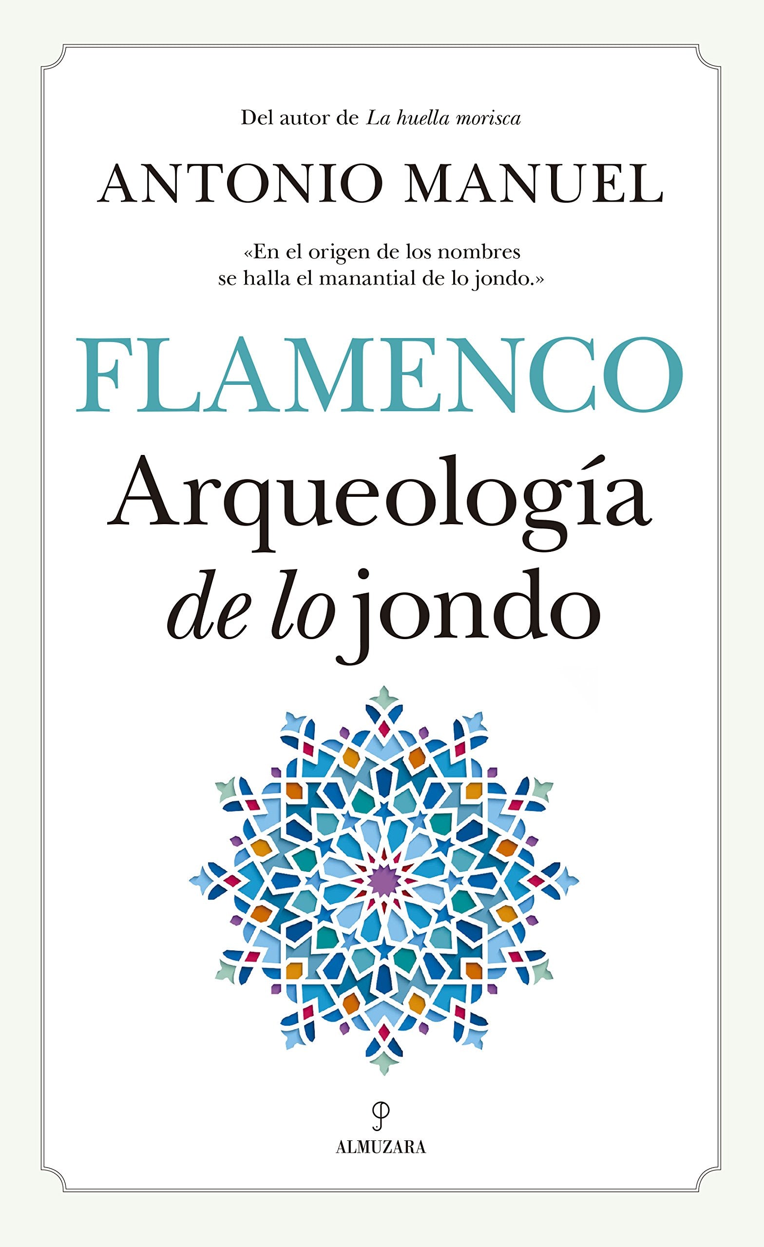 Flamenco: Arqueología de lo jondo Books