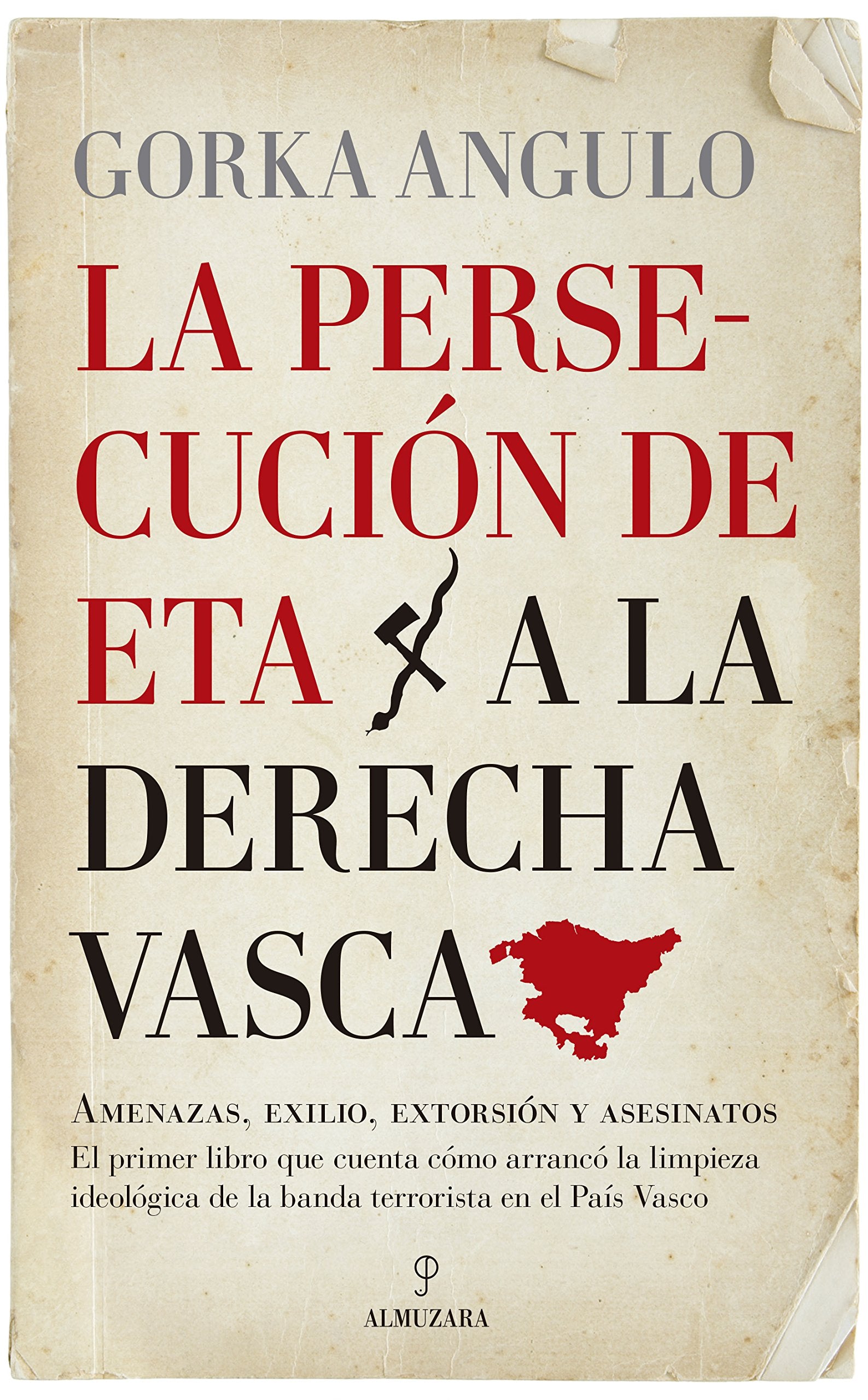 La persecución de ETA a la derecha vasca (Ensayo) Philosophy