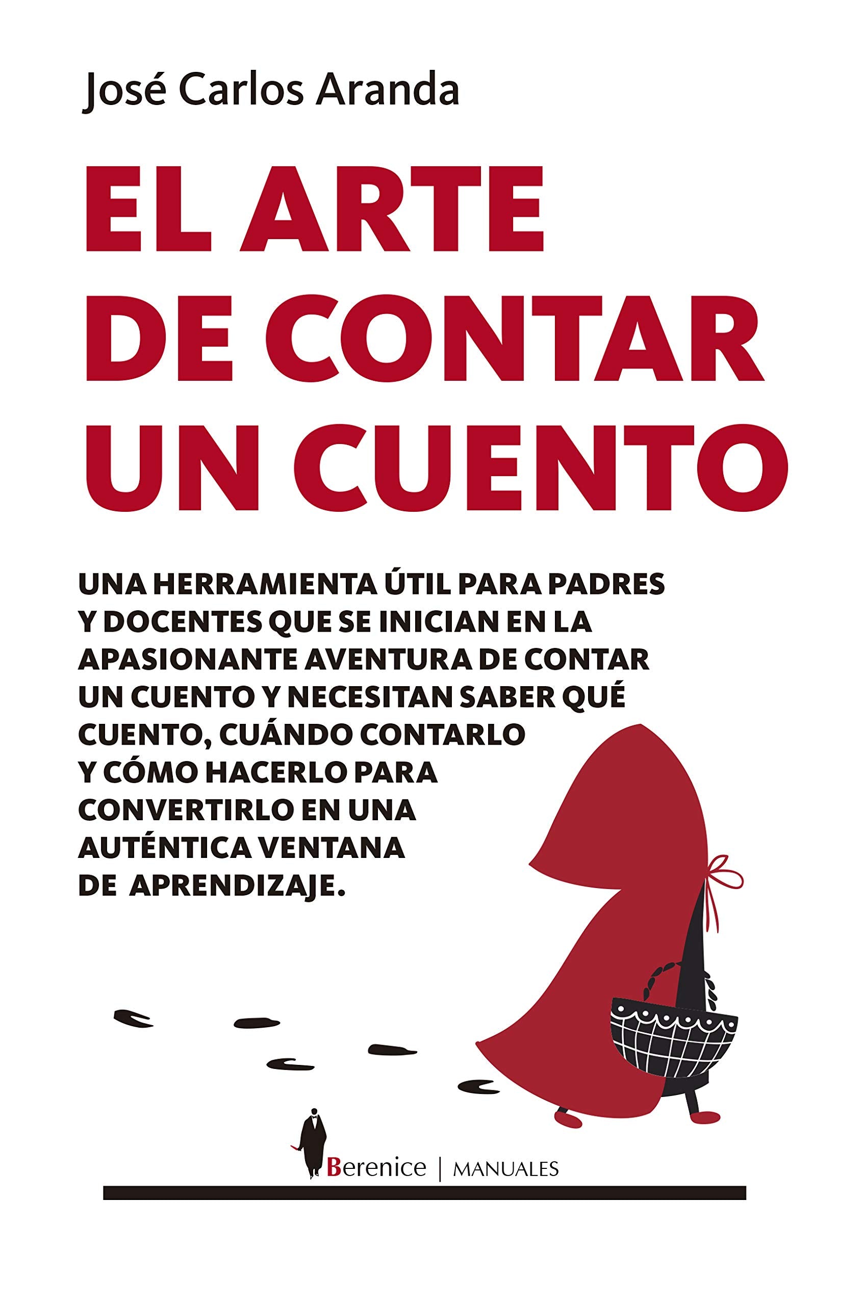 El arte de contar un cuento (Manuales) Essays & Short Stories
