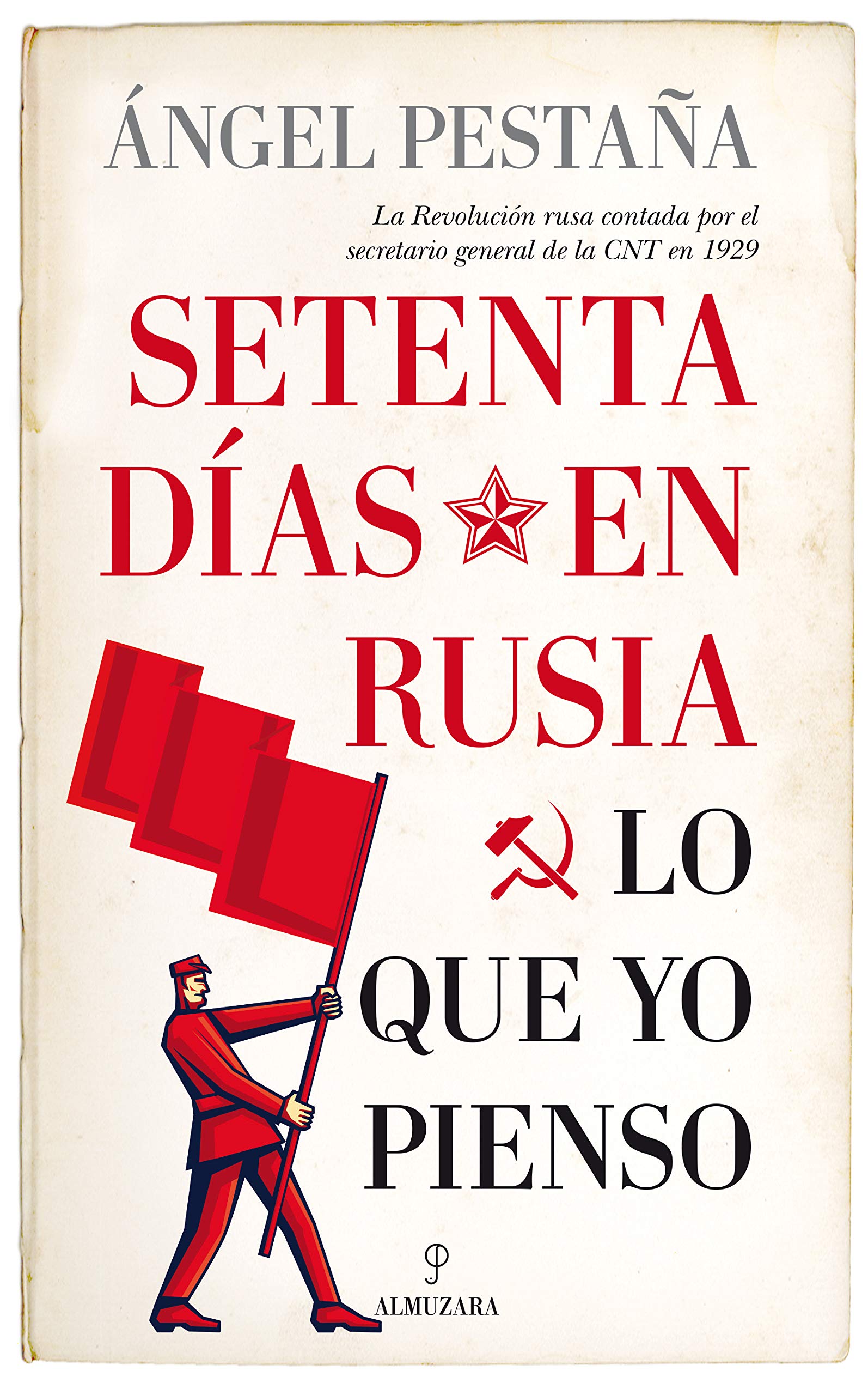 Setenta Dias En Rusia. Lo Que Yo Pienso Social Sciences