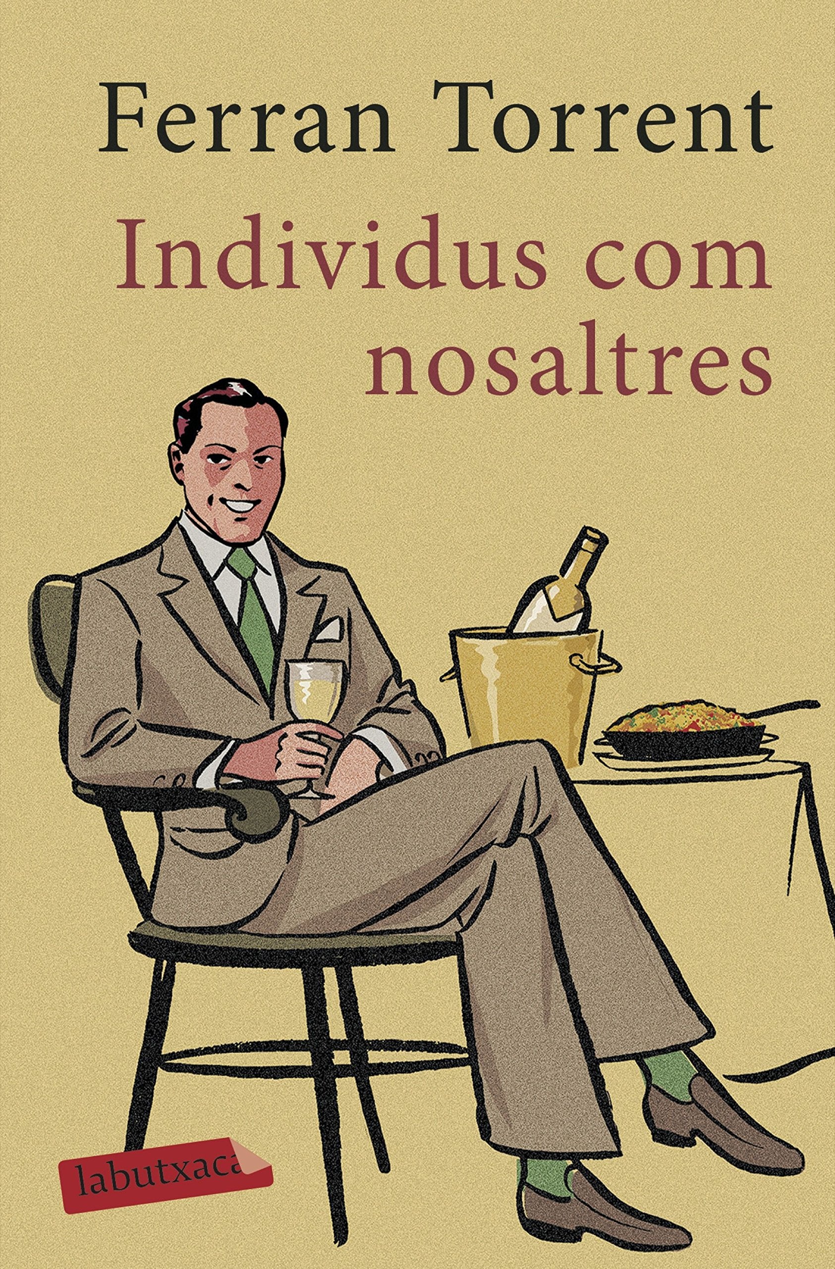 Individus com nosaltres (BIBLIOTECA FERRAN TORRENT) Contemporary literature