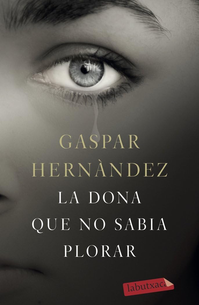 La dona que no sabia plorar (LABUTXACA) Contemporary literature