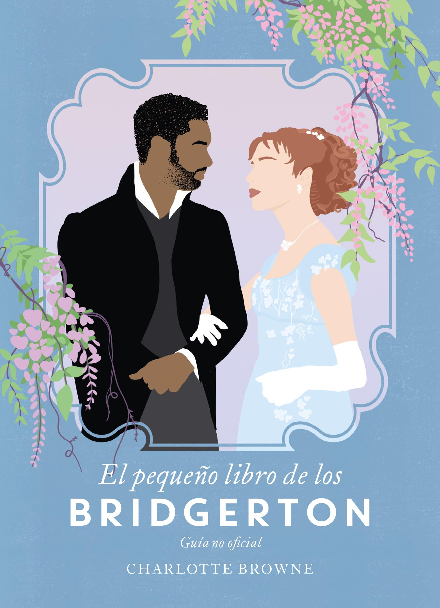 El pequeño libro de los Bridgerton (Titania no ficción) Hobbies & Crafts