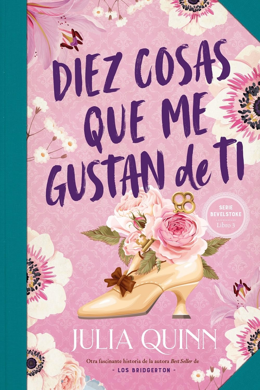 Diez cosas que me gustan de ti (Bevelstoke 3) (Titania época) Historical Fiction