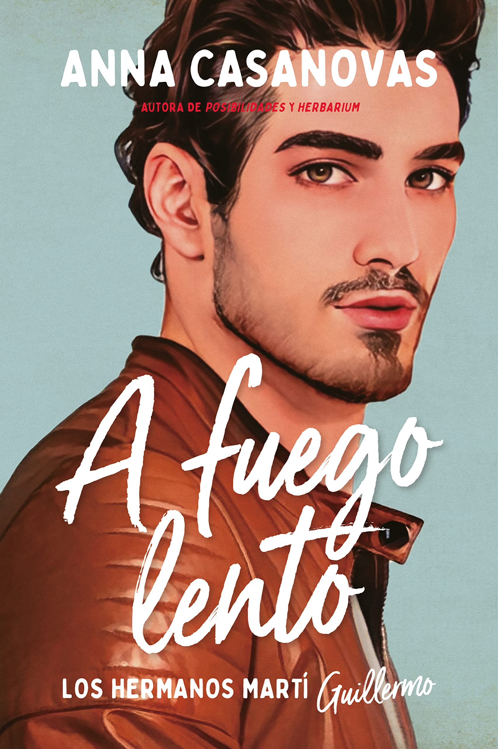 A Fuego Lento (Hermanos Martí 2) book