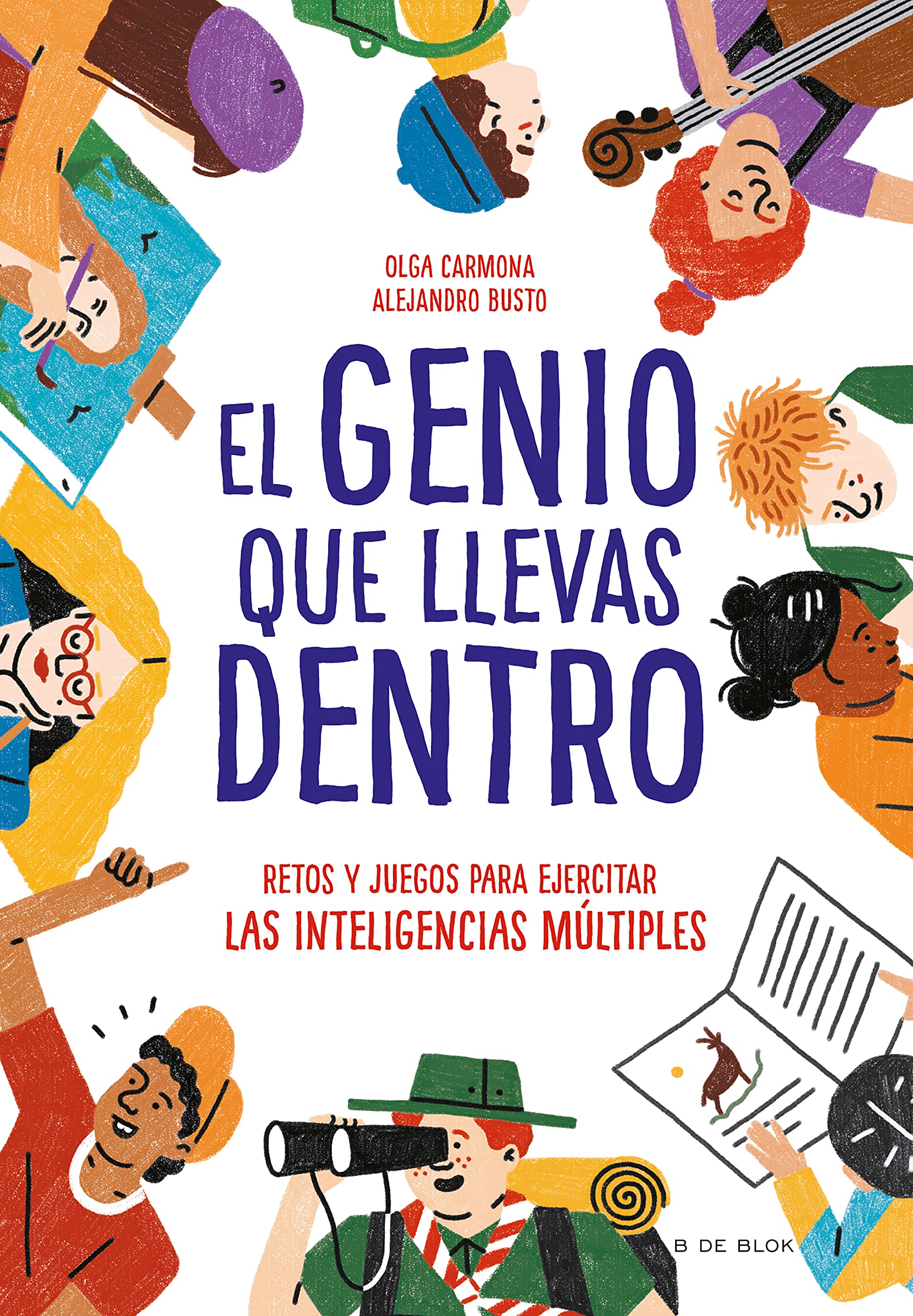 El genio que llevas dentro: Retos y juegos para ejercitar las inteligencias múltiples book