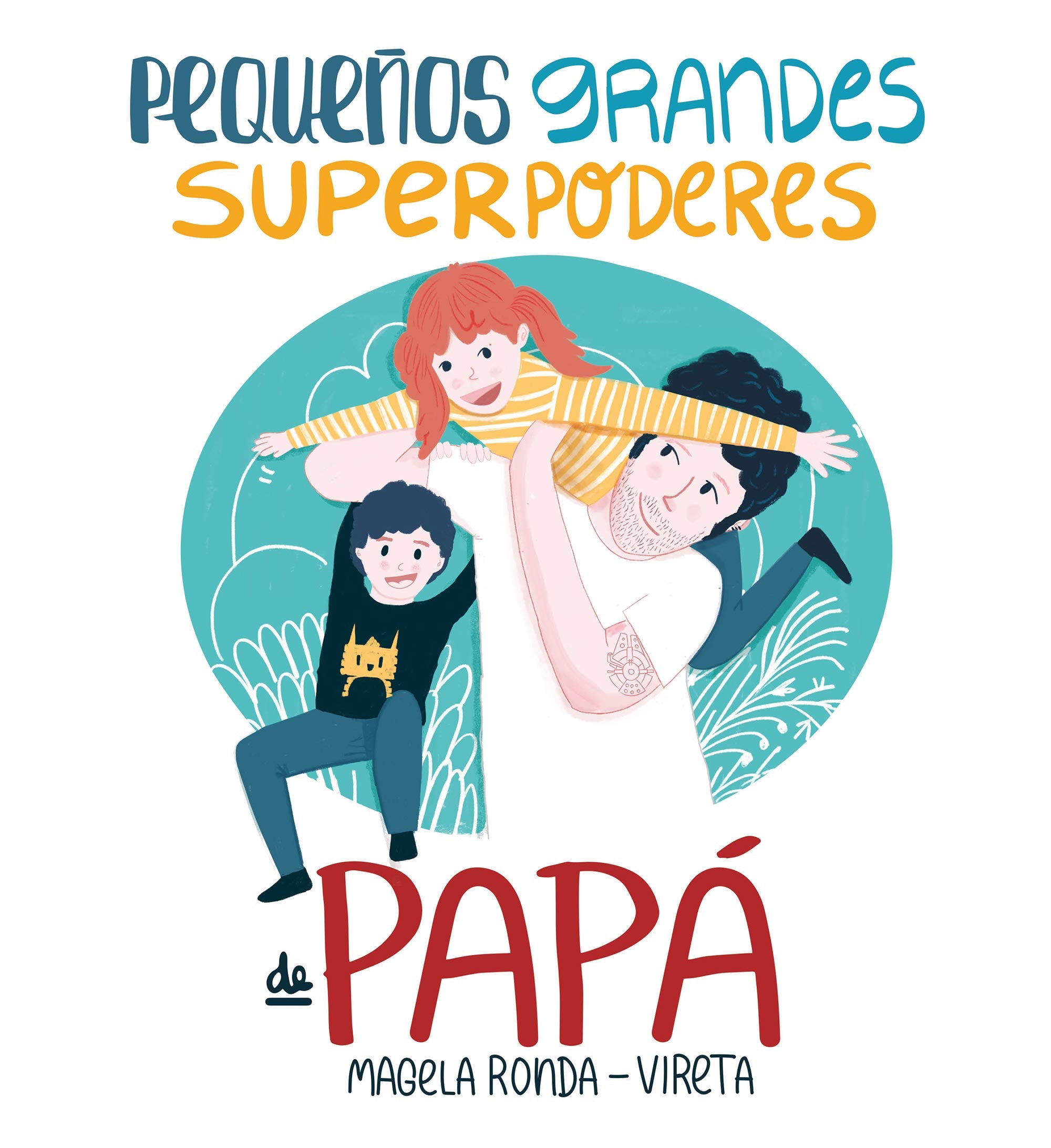 Pequeños grandes superpoderes de papá book