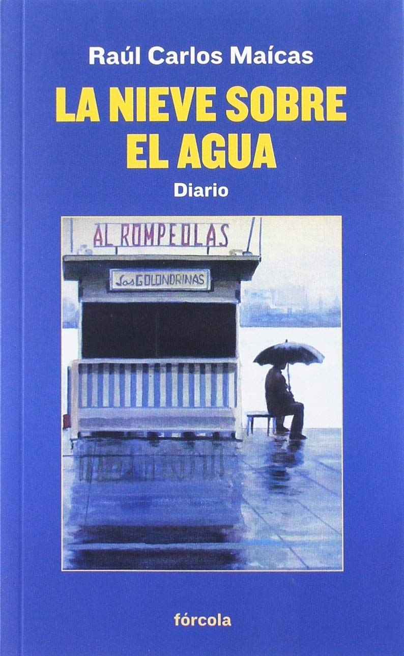 La nieve sobre el agua : diario book