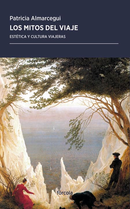 Los mitos del viaje : estética y cultura viajeras book