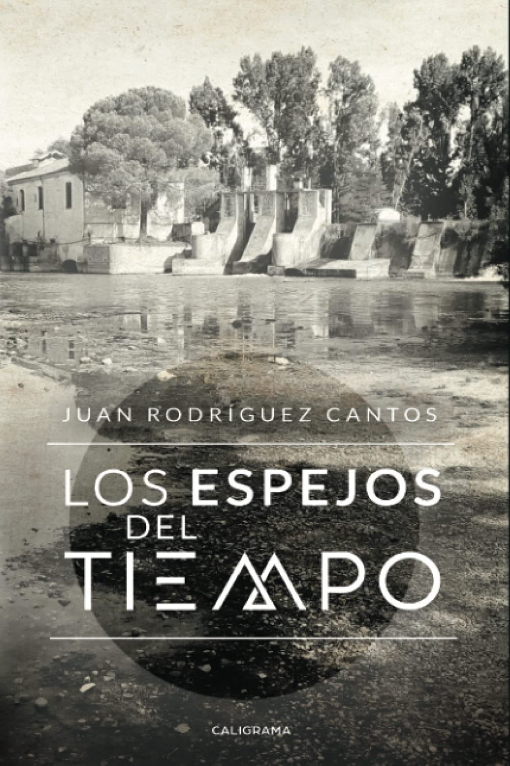 Los espejos del tiempo (Caligrama) Contemporary literature