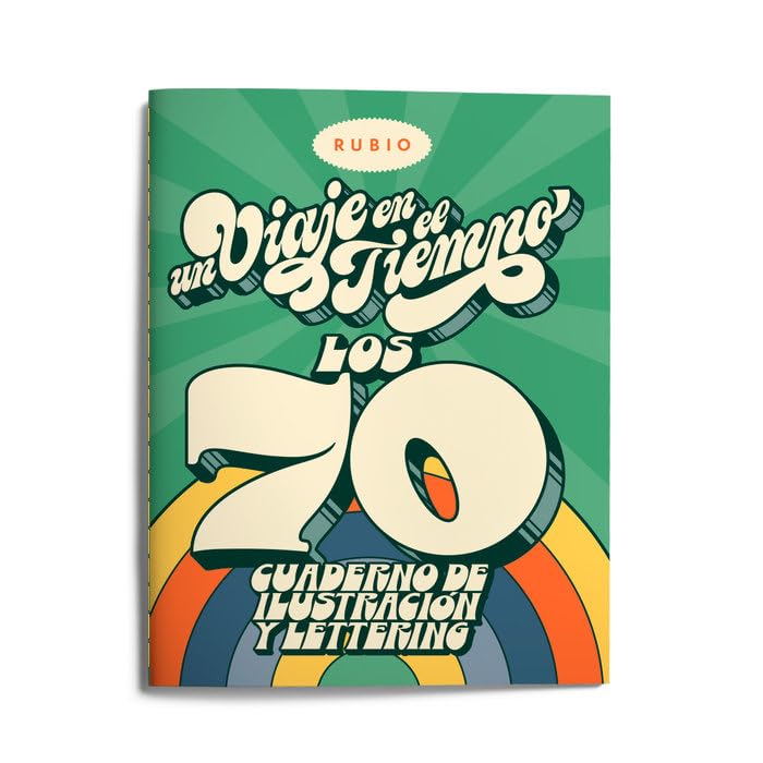 Un viaje en el tiempo: los 70. Cuaderno de ilustración y lettering (Un Viaje en el Tiempo RUBIO, Band 70) Film, Art & Culture