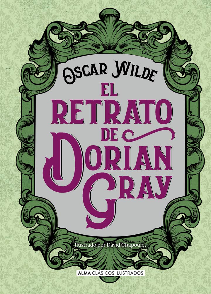 El Retrato de Dorian Gray (Clásicos ilustrados) Classics