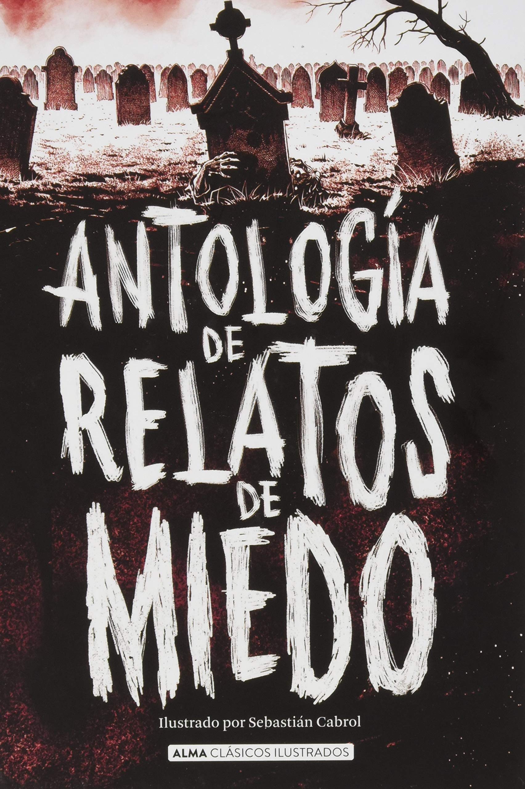 Antología de relatos de miedo (Clásicos ilustrados) Contemporary literature