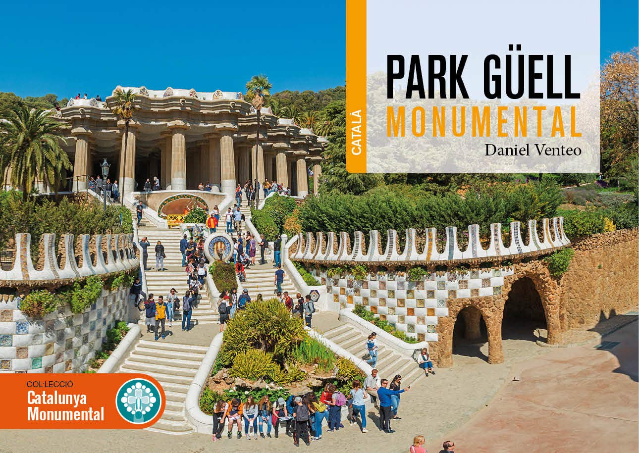 PARK GÜELL MONUMENTAL (Catalunya Monumental, Band 2) Books