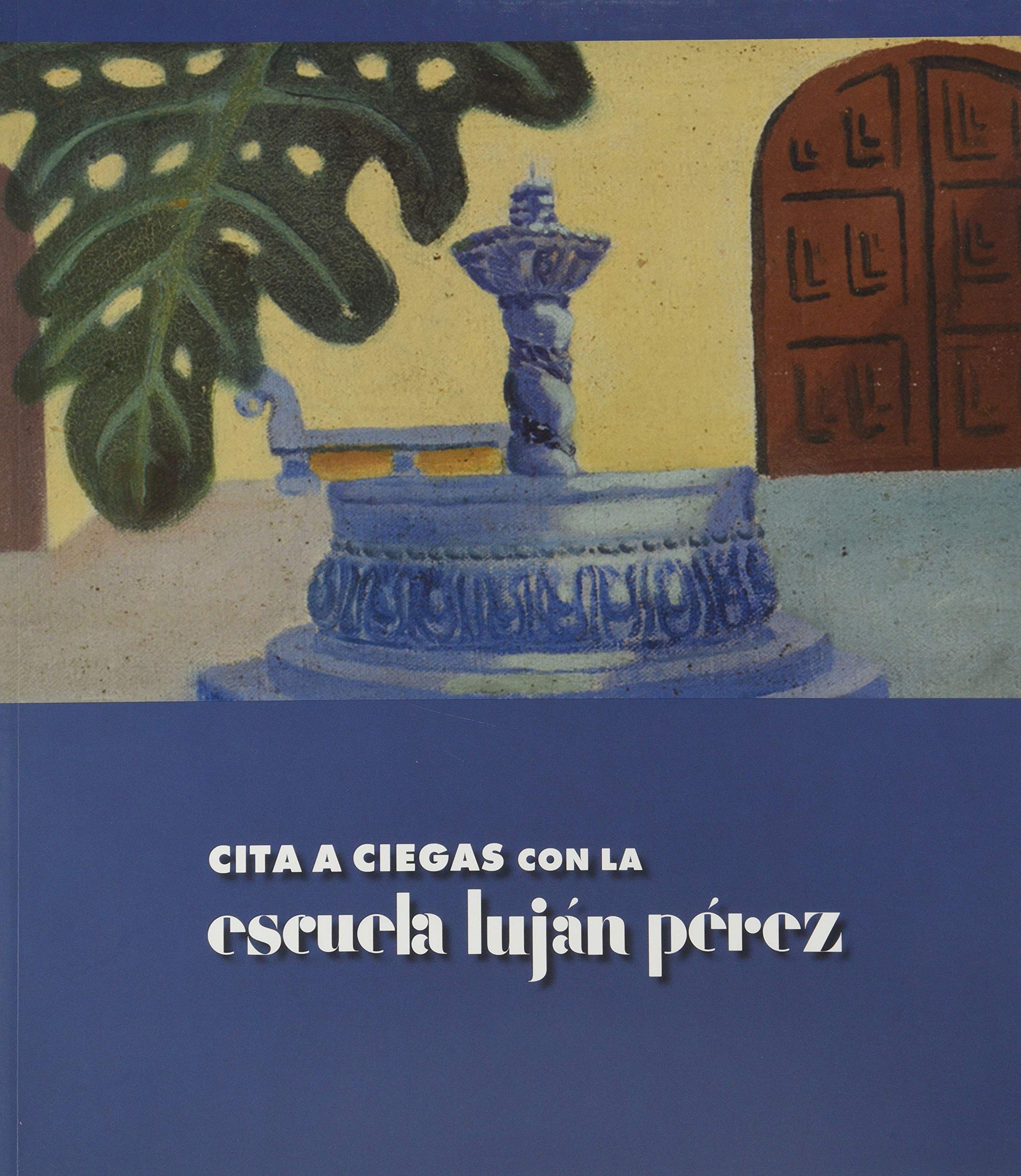 Cita a Ciegas con la escuela Luján Pérez Film, Art & Culture