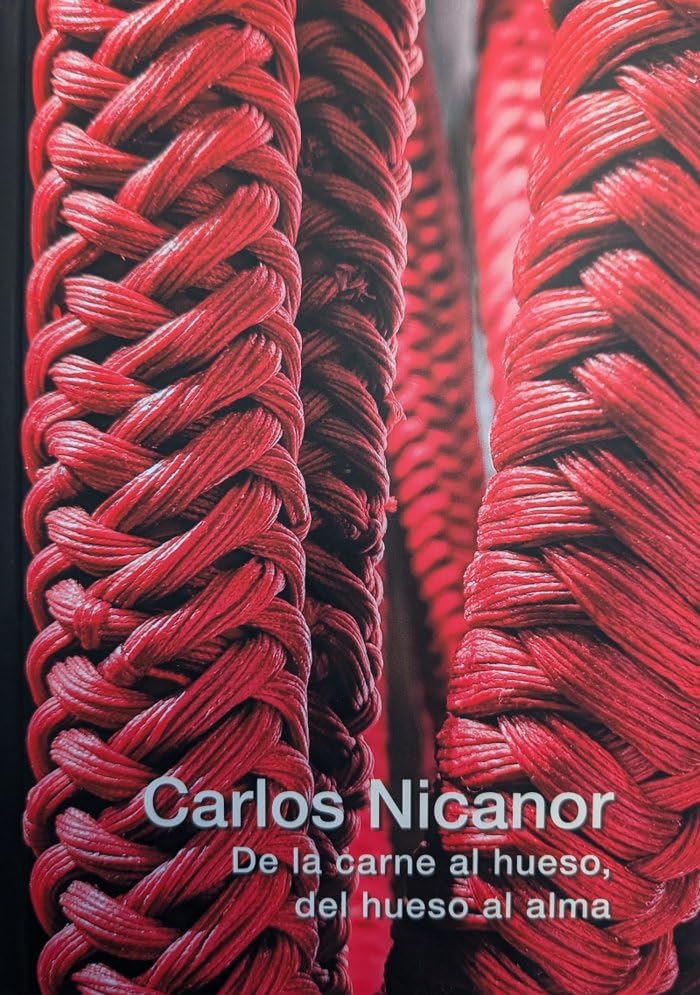 CARLOS NICANOR. DE LA CARNE AL HUESO, DEL HUESO AL ALMA Film, Art & Culture