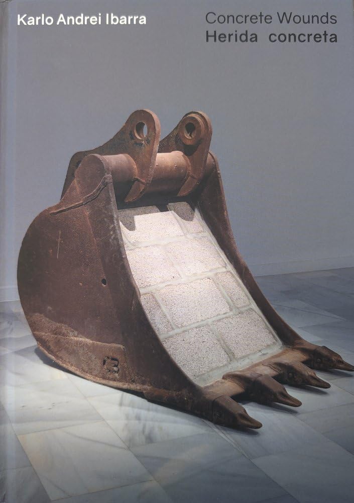 Karlo Andrei Ibarra. Concrete Wounds/Herida concreta Film, Art & Culture