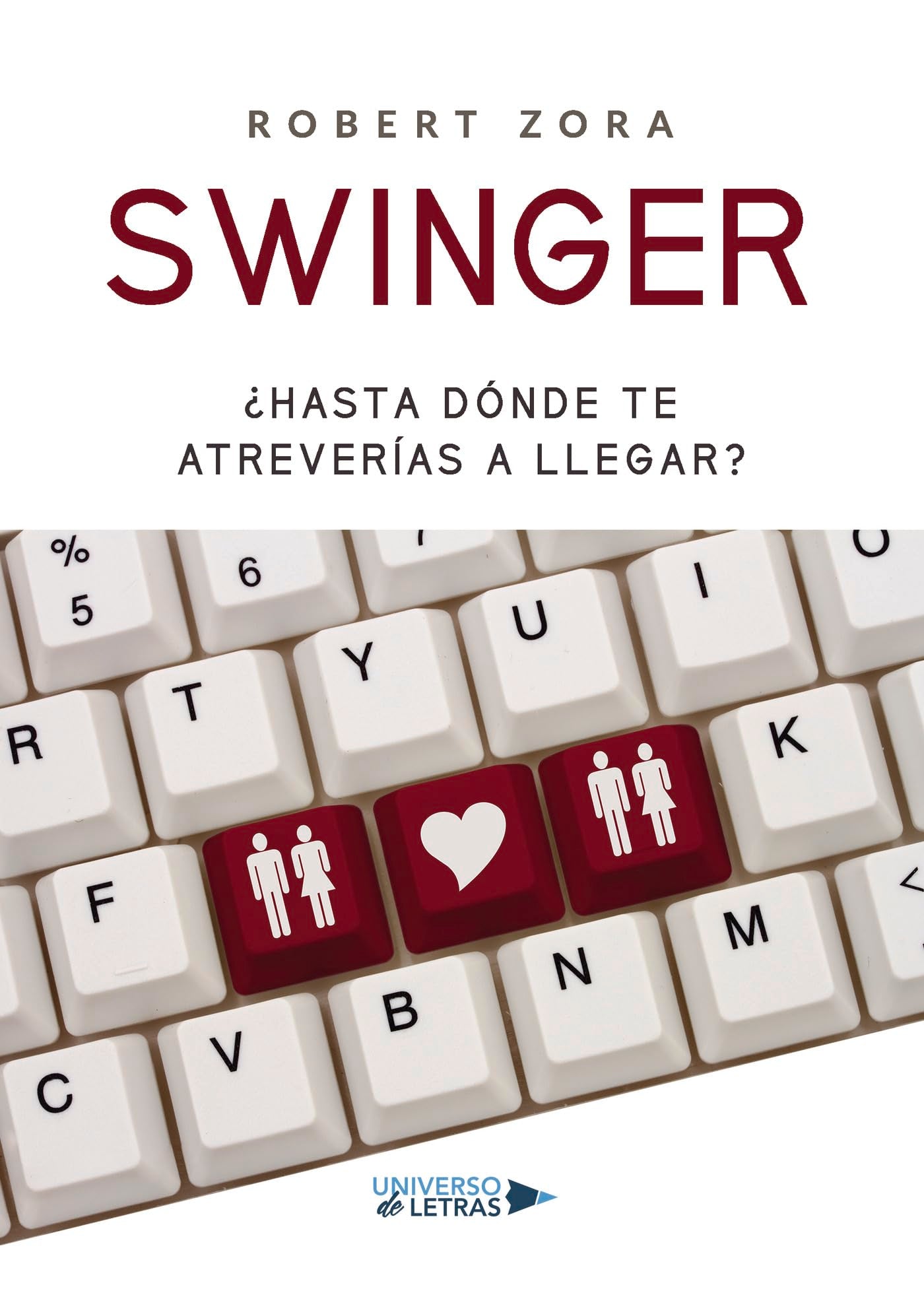 Swinger: ¿Hasta dónde te atreverías a llegar? Partnership & Love