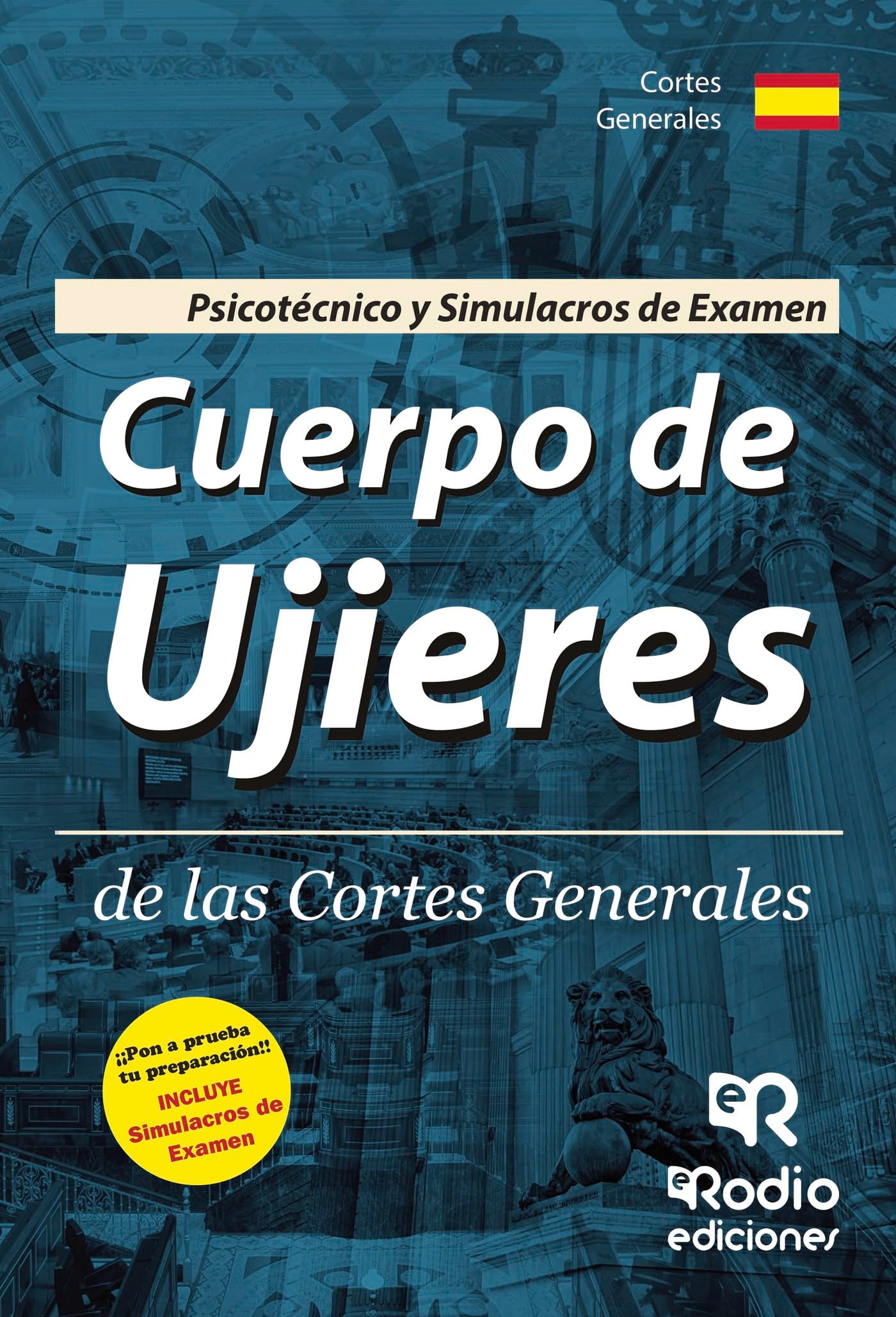 Cuerpo de Ujieres de las Cortes Generales. Psicotécnico y Simulacros de Examen Business, Finance & Career