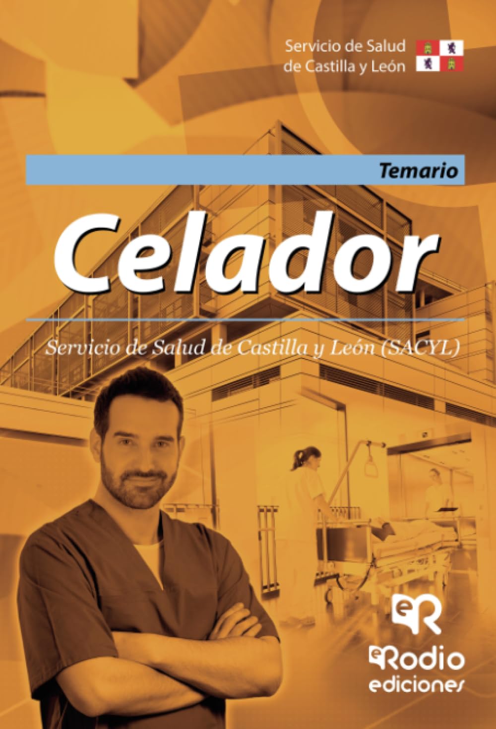 Celador. Todo el temario SINTETIZADO en un mismo libro. Servicio de Salud de Castilla y León Business, Finance & Career