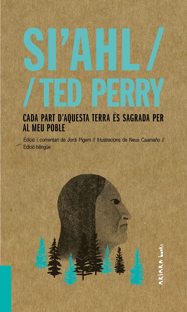 Si'ahl / Ted Perry: Cada part d'aquesta terra és sagrada per al meu poble Books