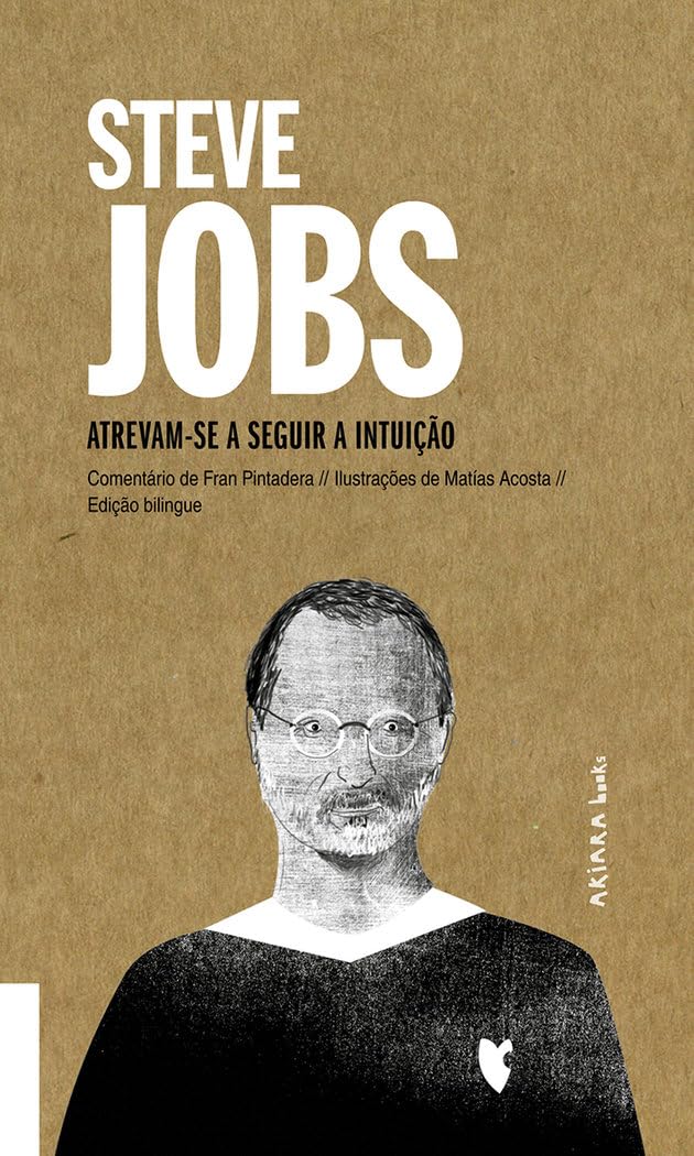 Steve Jobs: Atrevam-se a seguir a intuição (Akiparla, Band 6) Media & Communication