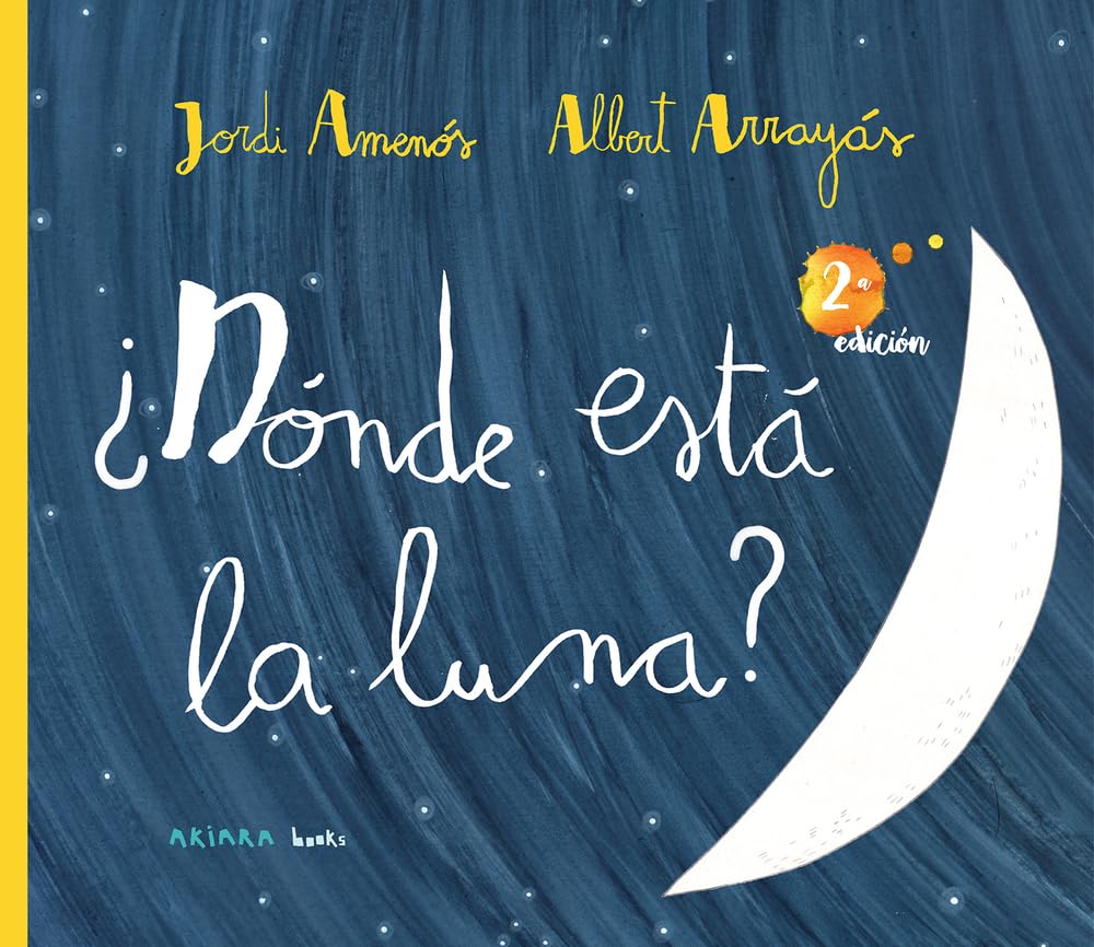 ¿Dónde Está La Luna?: Volume 12 book